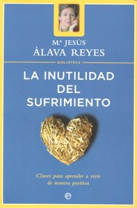 La inutilidad del sufrimiento