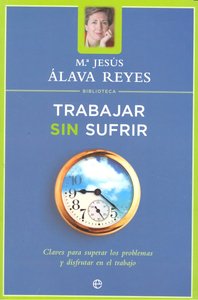 Trabajar sin sufrir