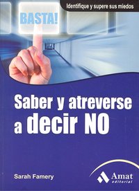 Saber y atreverse a decir no