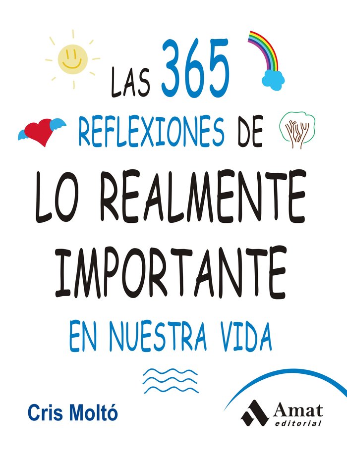 Las 365 reflexiones de lo realmente importante en nuestra vida