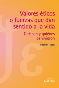 Valores �ticos o fuerzas que dan sentido a la vida