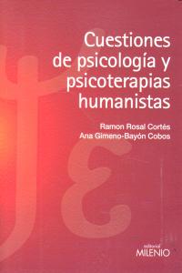 Cuestiones de psicolog�a y psicoterapias humanistas
