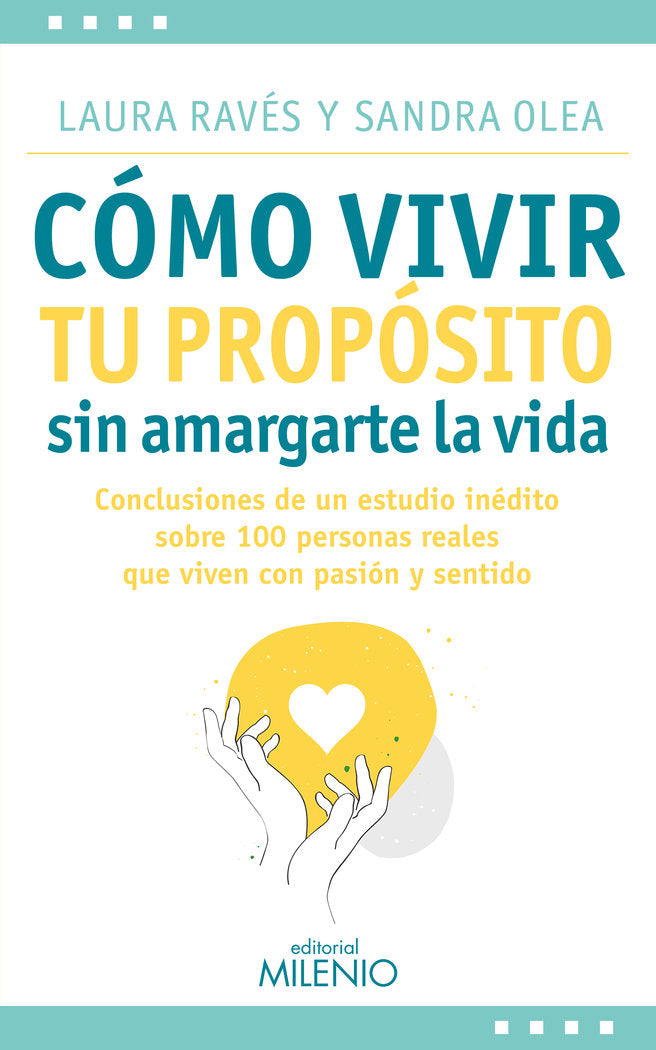 COMO VIVIR TU PROPOSITO SIN AMARGARTE LA VIDA
