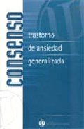 Consenso. Trastorno de ansiedad generalizada