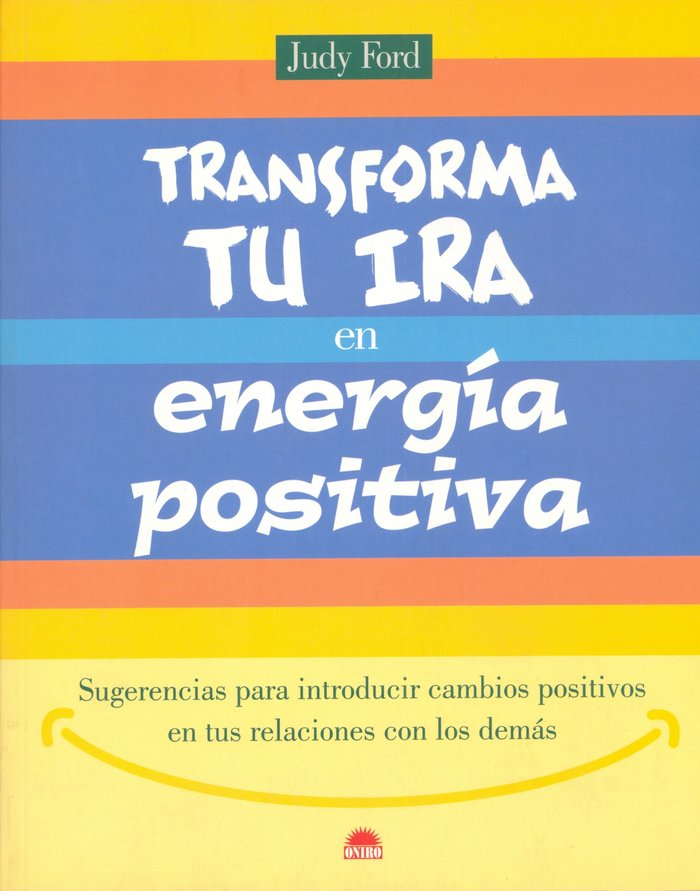 Transforma tu ira en energ�a positiva