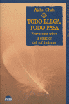 Todo llega, todo pasa