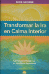 Transformar la ira en calma interior