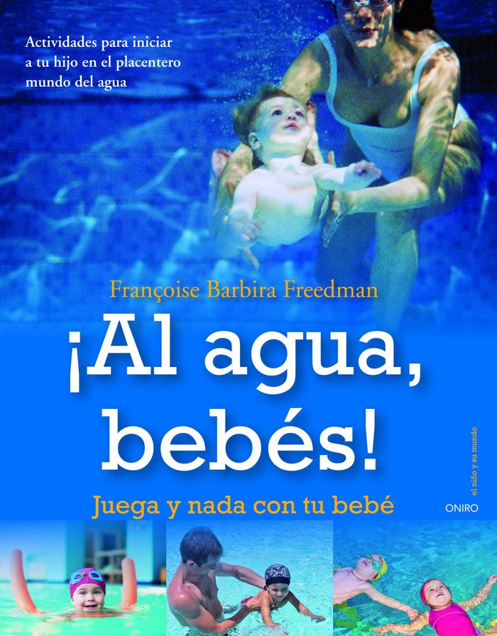 �Al agua, beb�s!