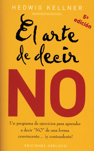 ARTE DE DECIR NO