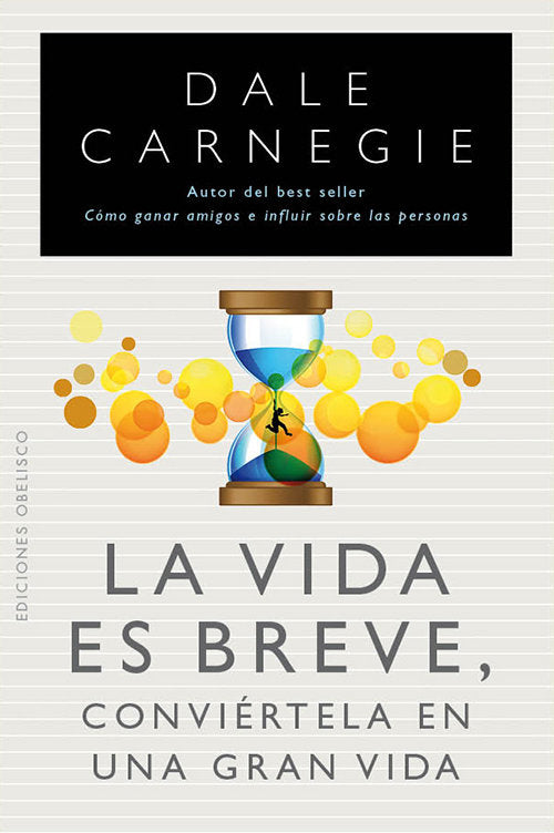 La vida es breve. Convi�rtela en una gran vida