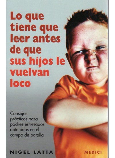QUE LEER ANTES QUE HIJOS LE VUELVAN LOCO