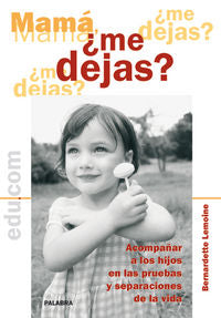 Mam�, �me dejas?