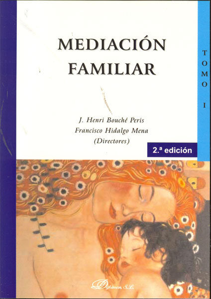 Mediaci�n familiar. Tomo I