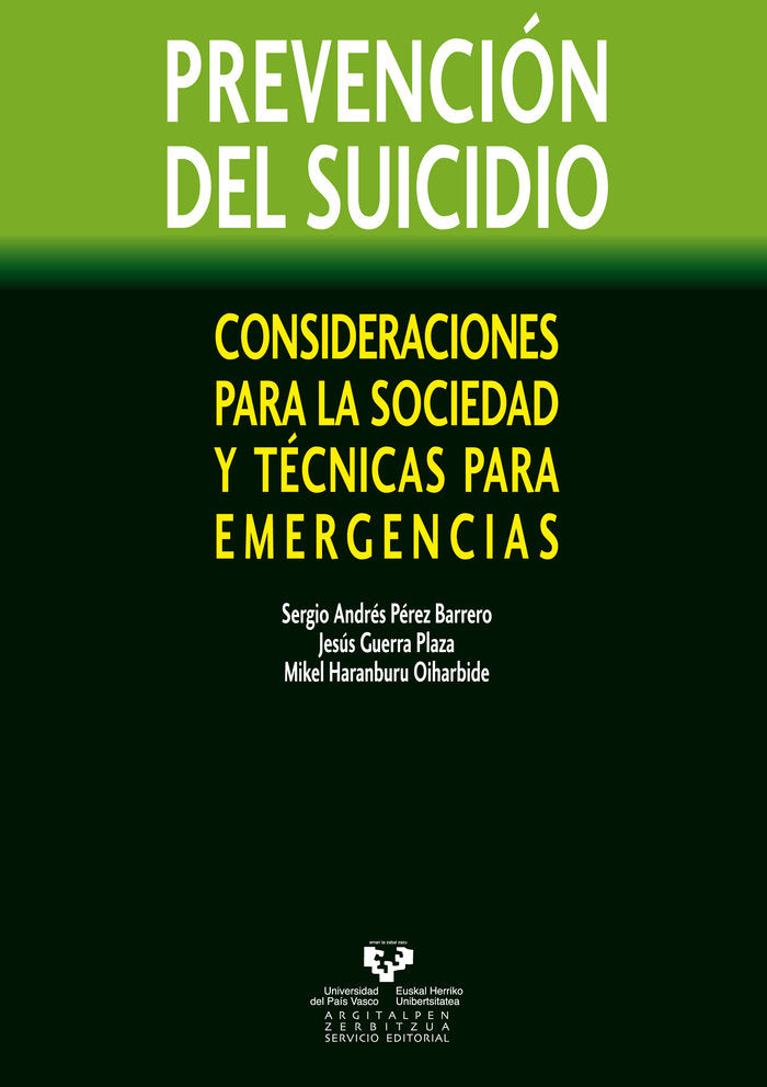 Prevenci�n del suicidio. Consideraciones para la sociedad y t�cnicas para emergencias