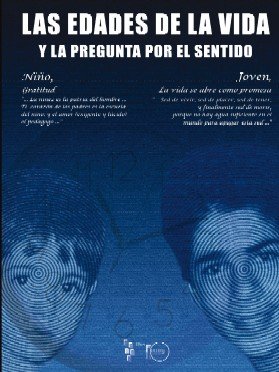 LAS EDADES DE LA VIDA Y LA PREGUNTA POR EL SENTIDO
