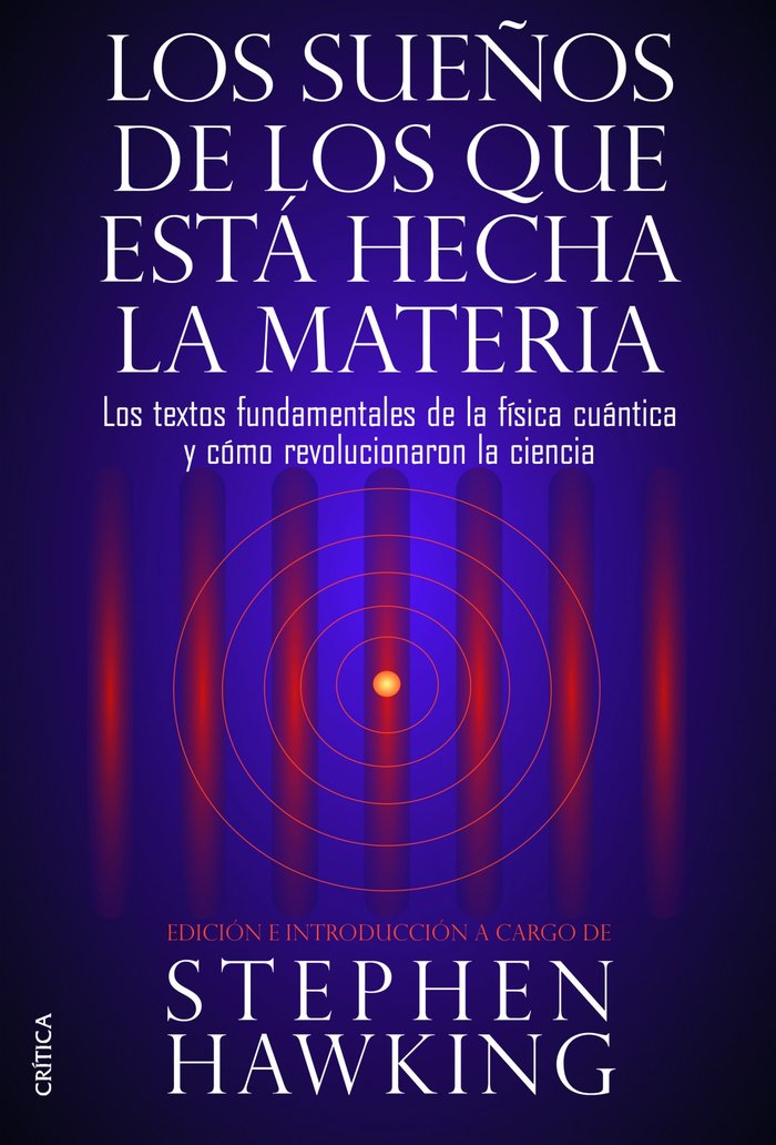 Los sue�os de los que est� hecha la materia