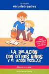 La relaci�n con otros ni�os y el acoso escolar