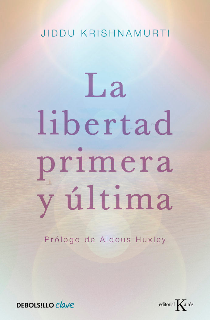 La libertad primera y �ltima