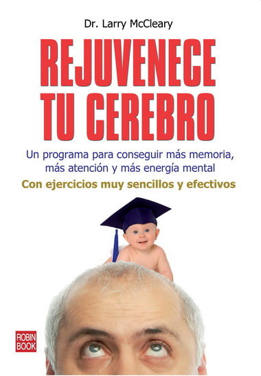Rejuvenece tu cerebro