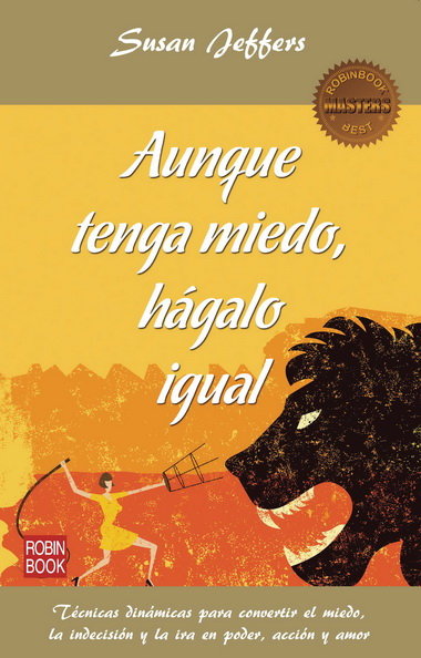 AUNQUE TENGA MIEDO, H�GALO IGUAL