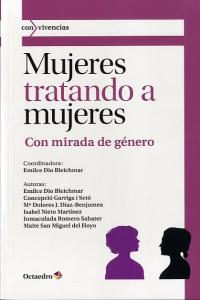 Mujeres tratando a mujeres
