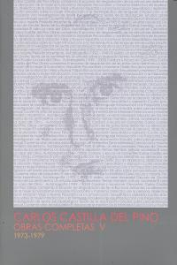 Carlos Castilla del Pino. Obras completas V (1973-1979)