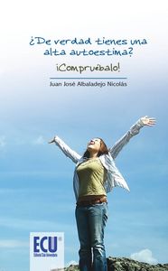 �De verdad tienes una alta autoestima? Compru�balo