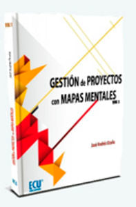 Gesti�n de proyectos con mapas mentales. Volumen I