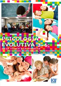 Psicolog�a evolutiva 3-6: de la teor�a a la pr�ctica