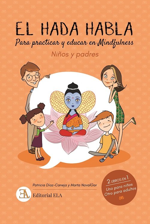 EL HADA HABLA. MINDFULNESS PARA NI�OS Y PADRES