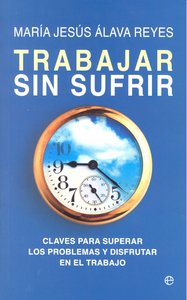 TRABAJAR SIN SUFRIR