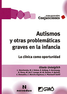 Autismos y otras problem�ticas graves en la infancia.
