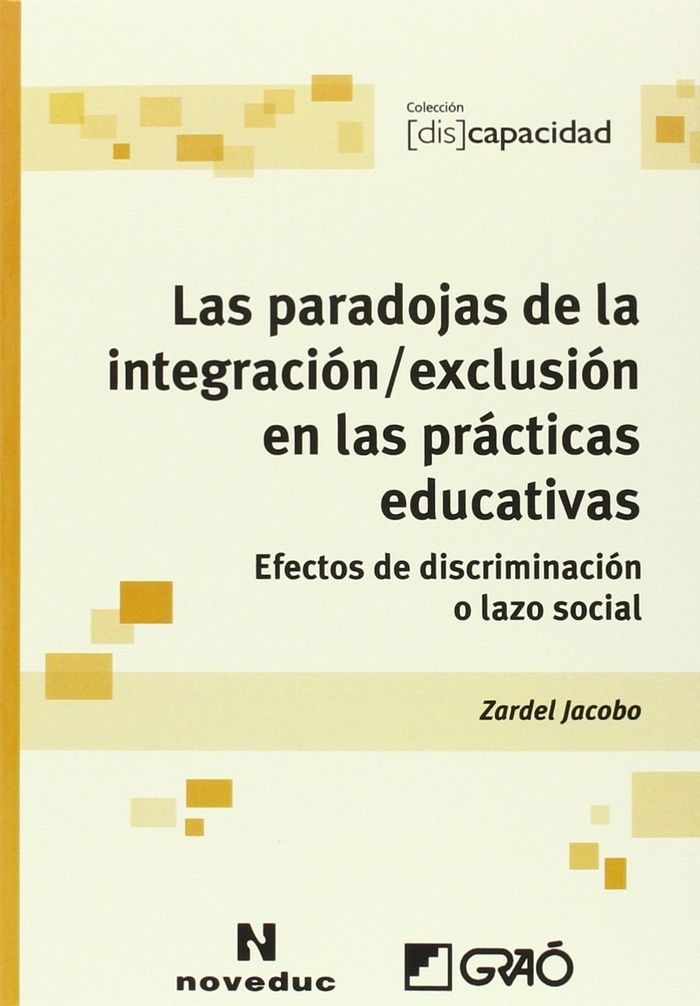 Las paradojas de la integraci�n / exclusi�n en las pr�cticas educativas