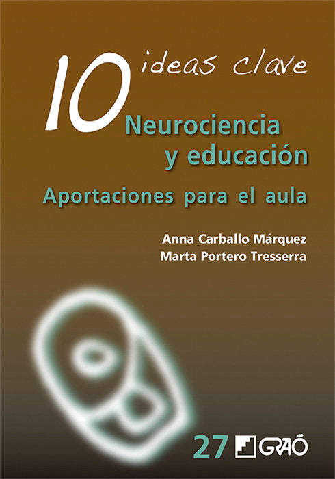 10 Ideas clave. Neurociencia y educaci�n