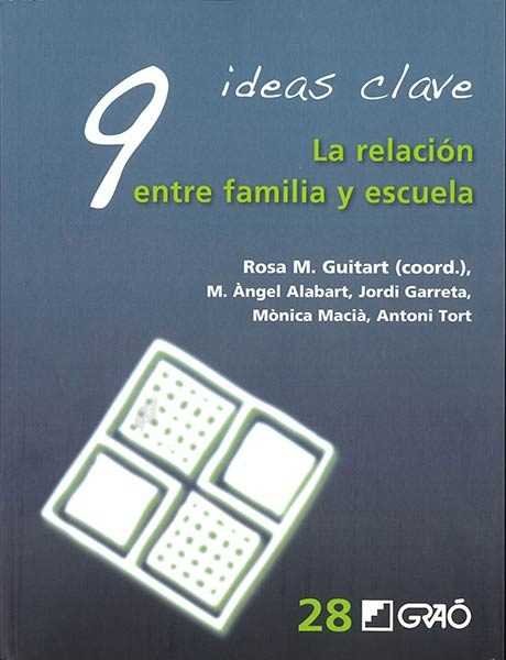 9 Ideas Clave. La relaci�n entre familia y escuela