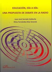 Educaci�n, d�a a d�a: una propuesta de debate en la radio