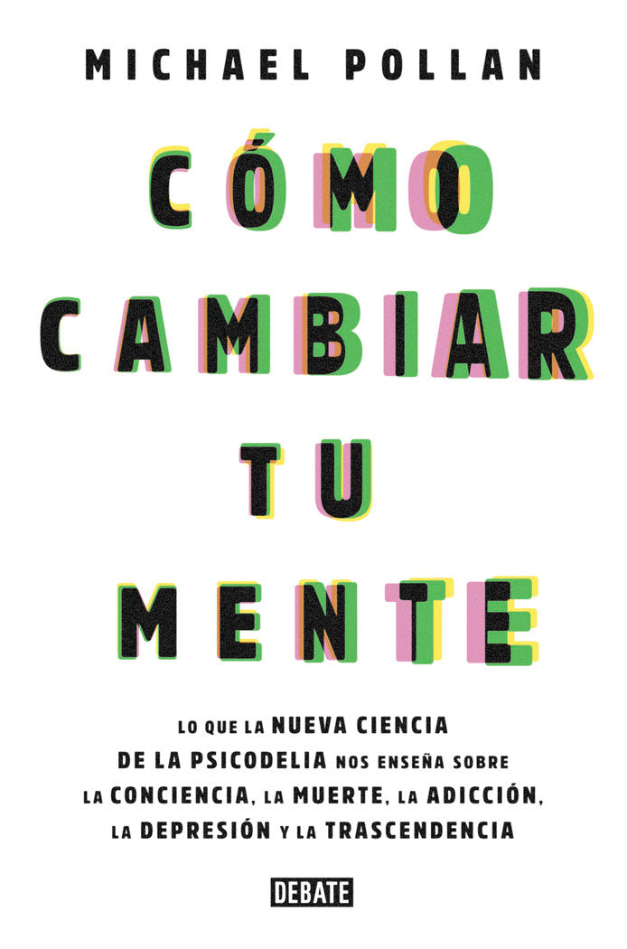 C�mo cambiar tu mente