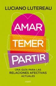 AMAR, TEMER, PARTIR