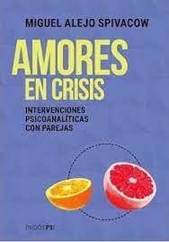 AMORES EN CRISIS CLINICA PSICOANALITICA CON PAREJAS