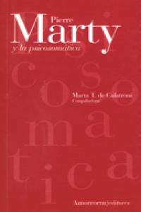 Pierre Marty y la psicosom�tica