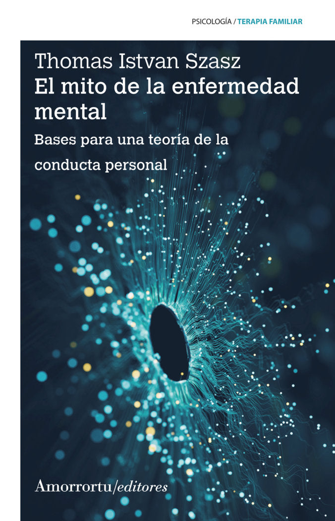 EL MITO DE LA ENFERMEDAD MENTAL