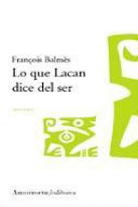 Lo que Lacan dice del ser