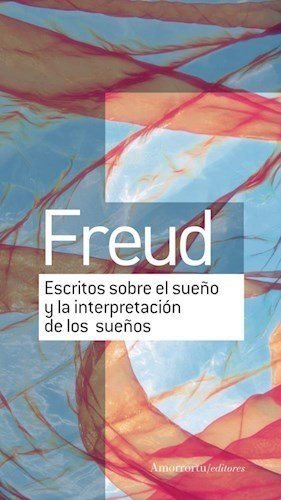 ESCRITOS SOBRE EL SUE�O Y LA INTERPRETACION DE LOS SUE�OS