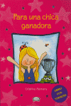 PARA UNA CHICA GANADORA