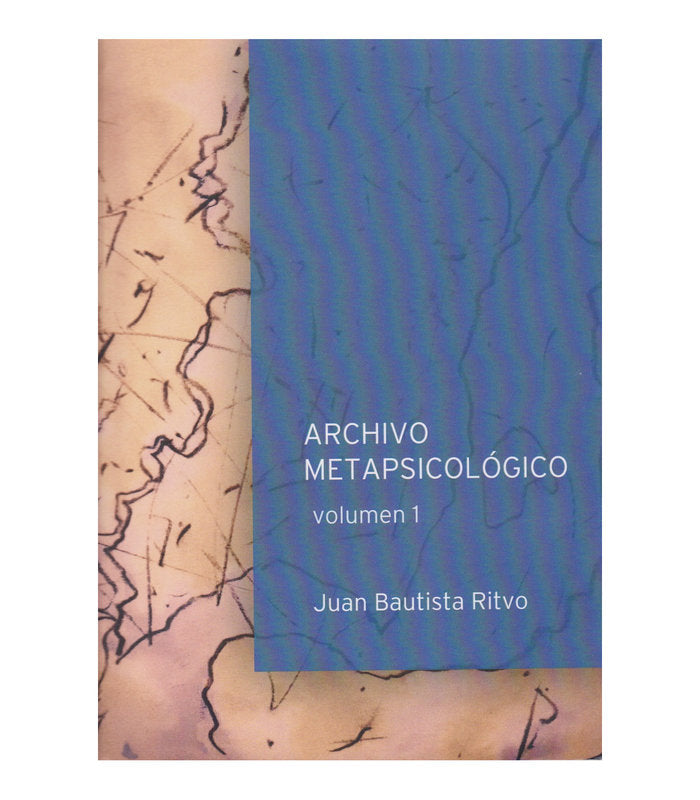 ARCHIVO METAPSICOLOGICO - VOLUMEN I