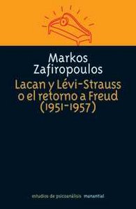 LACAN Y LEVI STRAUSS O EL RETORNO A FREUD 1951-1957