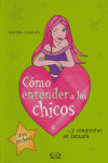 COMO ENTENDER A LOS CHICOS