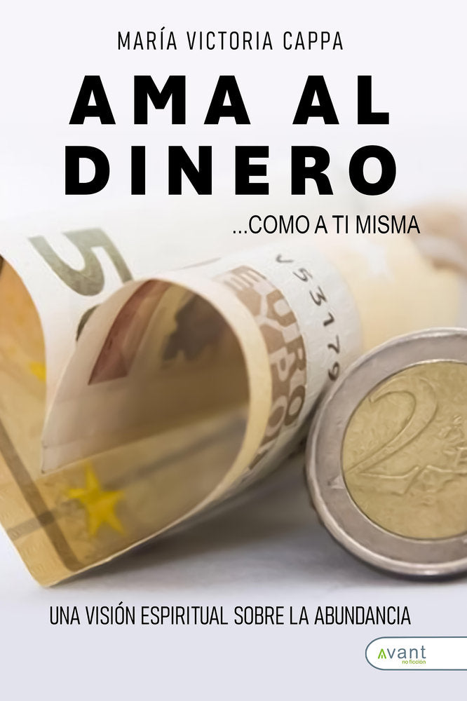 AMA AL DINERO COMO A TI MISMA