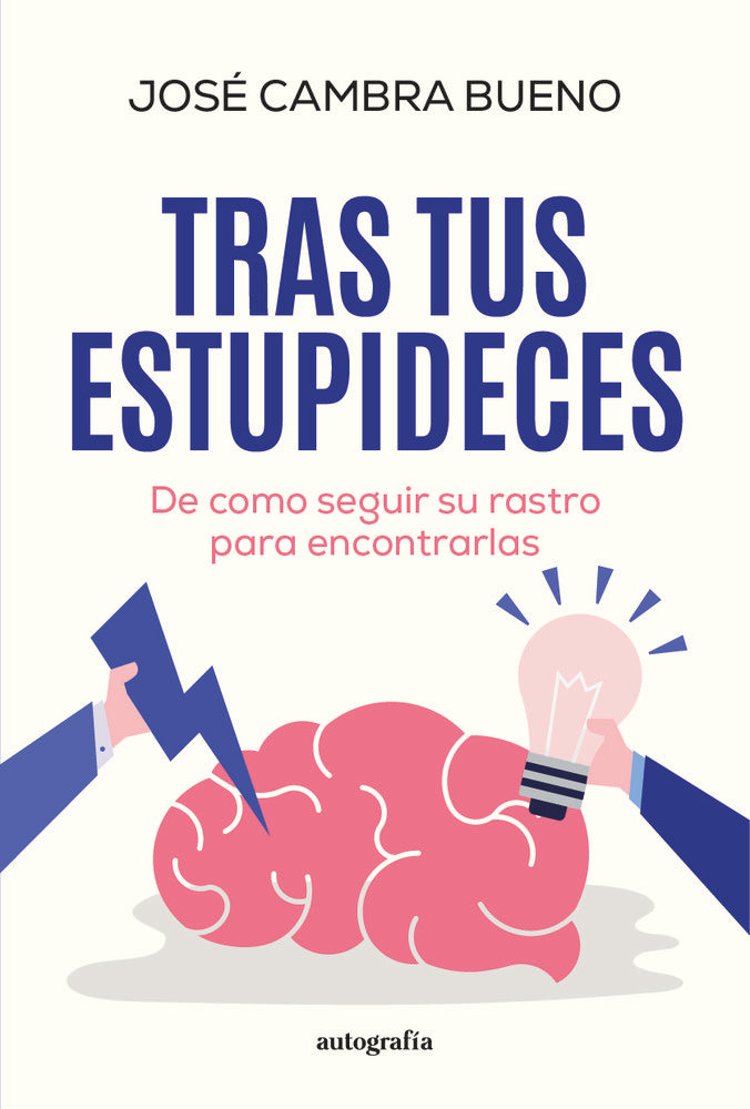 Tras tus estupideces