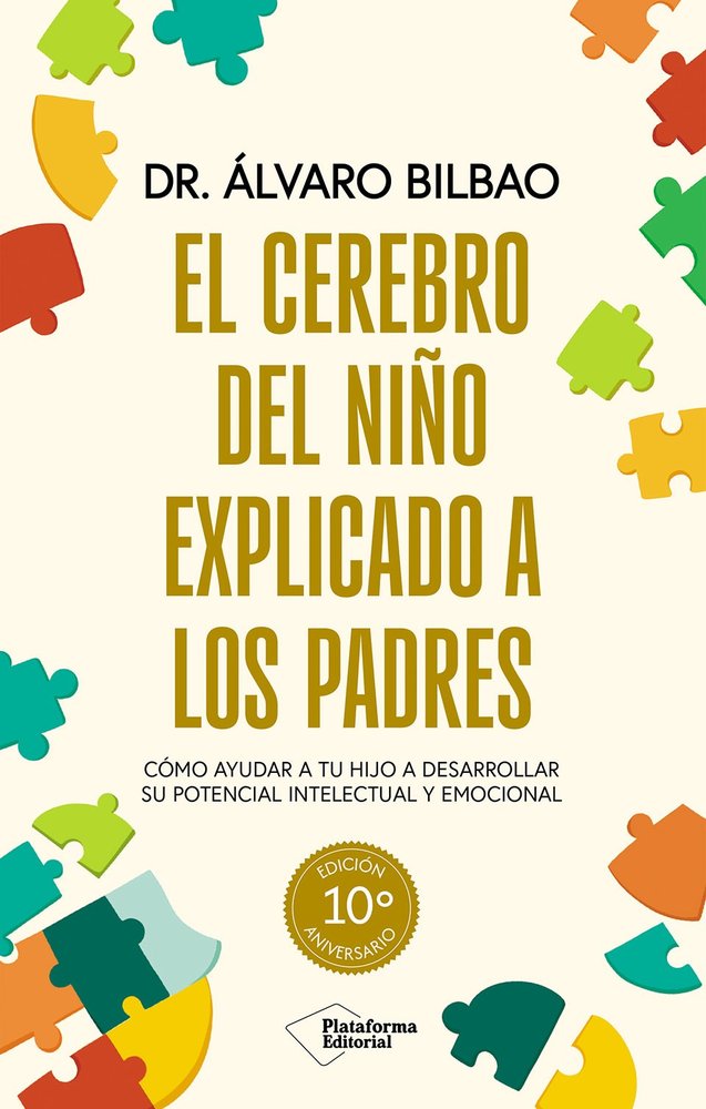 EL CEREBRO DEL NI�O EXPLICADO A LOS PADRES